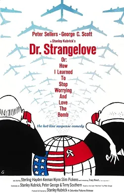 Le film satirique Dr. Strangelove de Stanley Kubrick parodie les peurs de la guerre froide